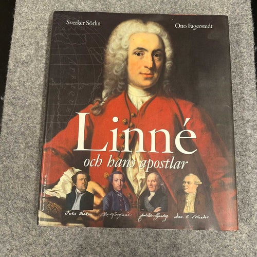 Sverker Sörlin / Otto Fagerstedt - Linné och hans apostlar