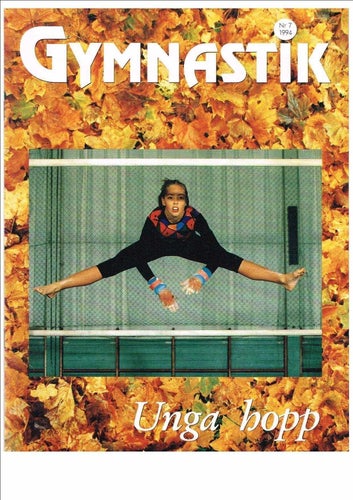 Gymnastik 1994 Nr 7 - Officiellt organ för Svenska Gymnastikförbundet