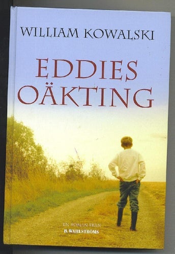William Kowalski - Eddies oäkting (2004)