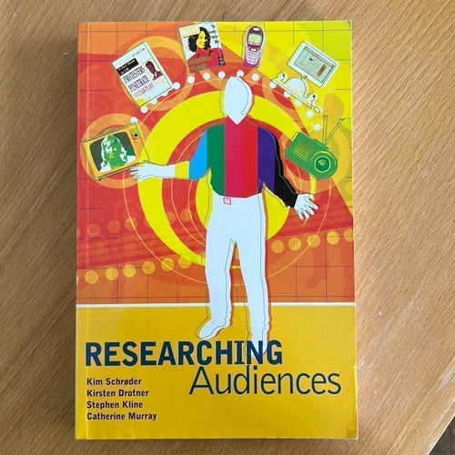 Researching Audiences af Kim Schrøder, Kirsten Drotner, Stephen Kline og