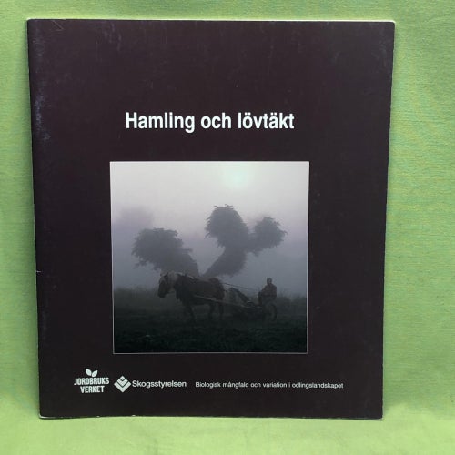 Hamling och lövtäkt / Mårten Aronsson, m.fl.