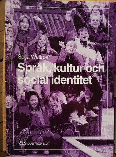 Språk, kultur och social identitet av Seija Wellros