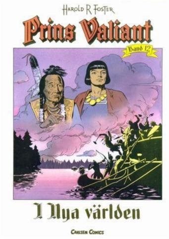 Prins Valiant 12 - I nya världen