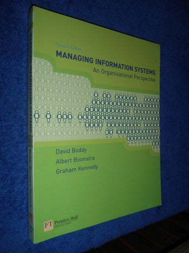 Managing information systems - an organisational perspective