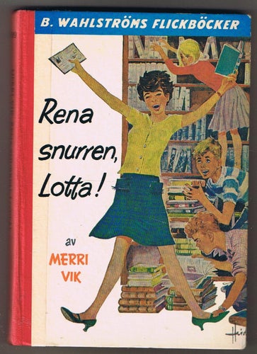 Merri Vik: Rena snurren, Lotta! - 1:a upplagan!