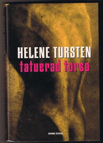 Helene Tursten: Tatuerad torso - 1:a upplagan!