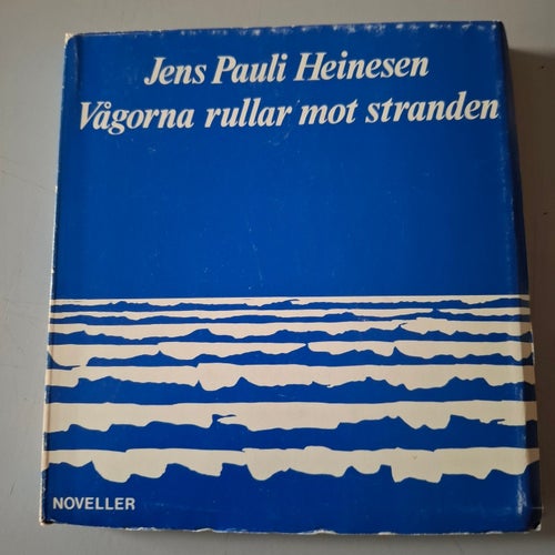 Vågorna rullar mot stranden : noveller och berättelser
