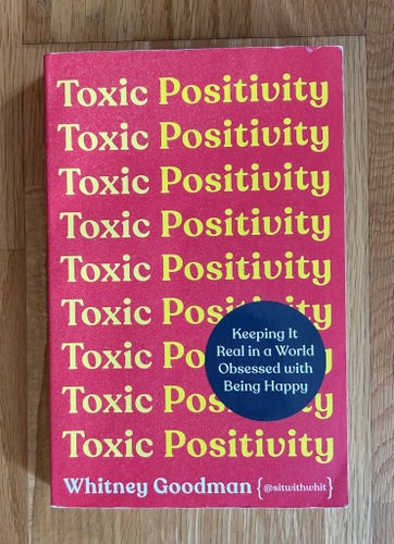 Toxic Positivity av Whitney Goodman, 2022
