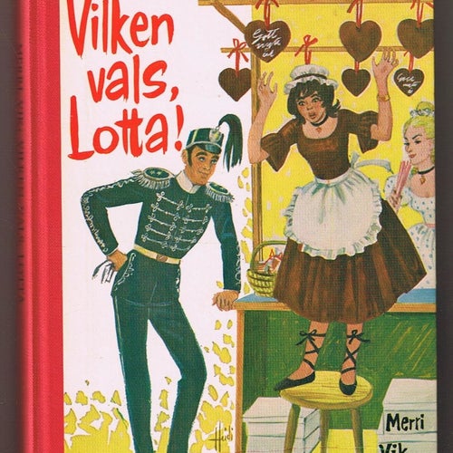 Merri Vik: Vilken vals, LOTTA! - 1:a upplagan!!