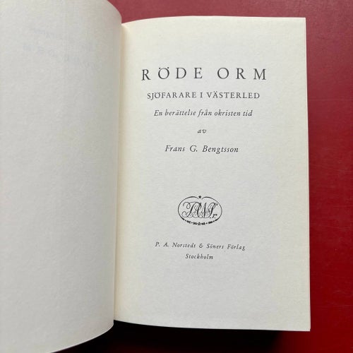 RÖDE ORM Sjöfarare i västerled En berättelse i okristen tid Frans G. Bengtsson