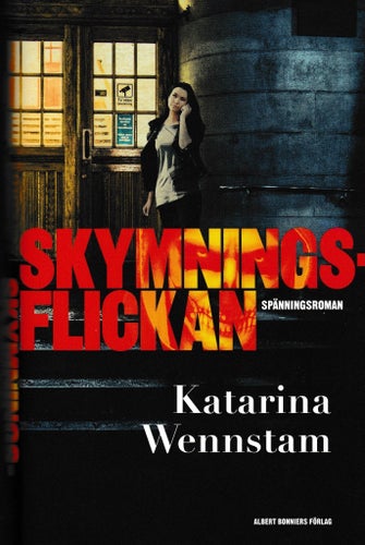 Skymningsflickan - Katarina Wennstam (inbunden,hård pärm)