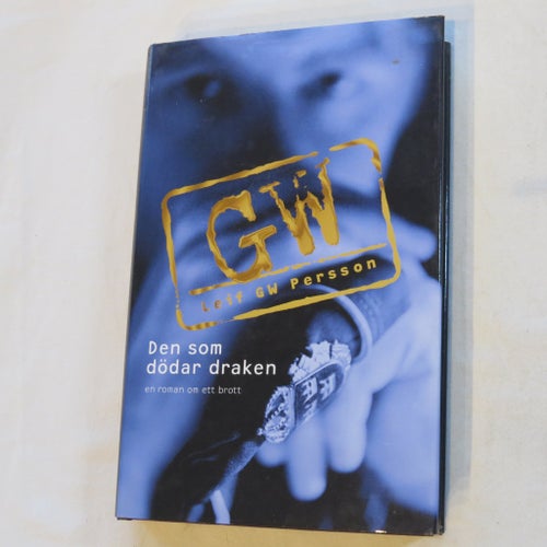 Den som dödar draken - Leif GW Persson (2008)