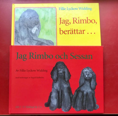 JAG, RIMBO, BERÄTTAR… + JAG RIMBO OCH SESSAN Fillie Lyckow Widding