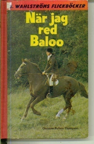 Christine Pullein-Thompson: När jag red Baloo