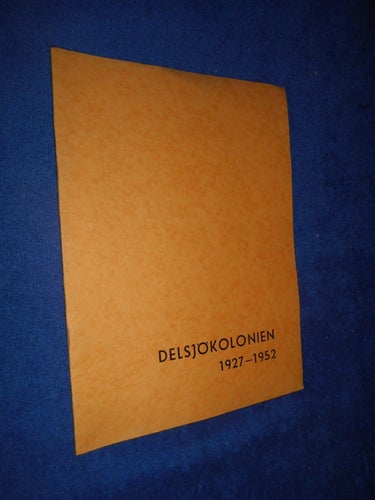 Delsjökolonien 1927-1952