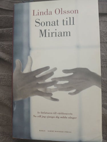 Sonat till Miriam av Linda Olsson, 2008