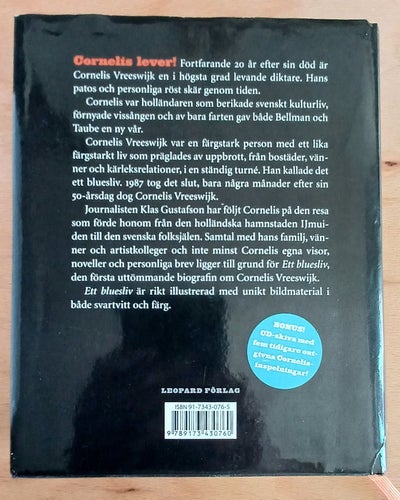 Ett bluesliv: Berättelsen om Cornelis Vreeswijk av Klas Gustafson, 2006