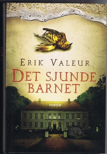 Erik Valeur: DET SJUNDE BARNET - 1:a upplagan!