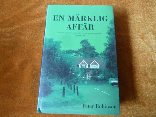EN MÄRKLIG AFFÄR, P. ROBINSON, 2005,  BÖCKER
