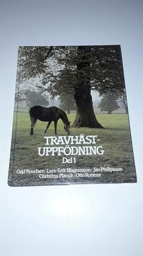 Travhästuppfödning del 1 - Knudsen Magnusson Philpsson m.fl.