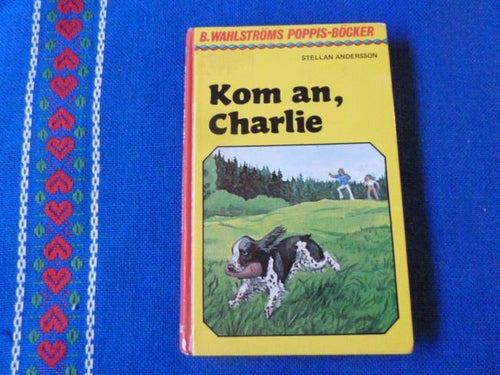 KOM AN, CHARLIE, S. ANDERSSON, 1978, BÖCKER
