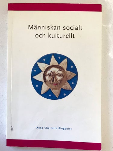MÄNNISKAN SOCIALT OCH KULTURELLT Anne Charlotte Ringquist 2008