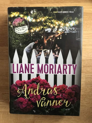 Liane Moriarty - Andras vänner