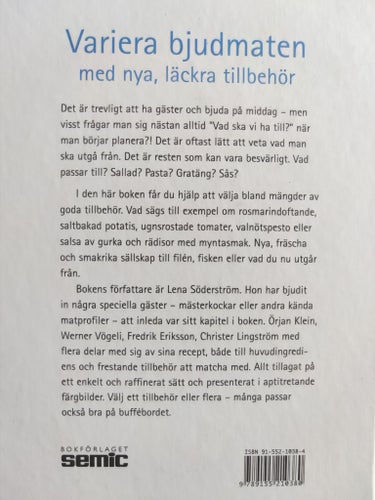 Variera bjudmaten med nya, läckra tillbehör av Lena Söderström, 2002