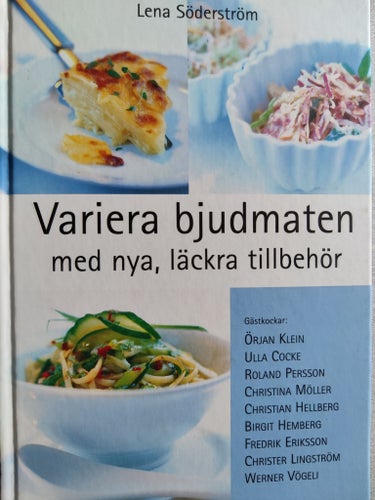 Variera bjudmaten med nya, läckra tillbehör av Lena Söderström, 2002