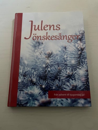 Julens önskesånger [Musiktryck] från advent till tjugondag jul /