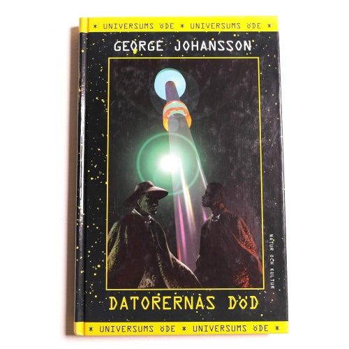George Johansson - Universums öde 3 : Datorernas död