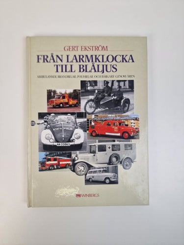 Gert Ekström - Från larmklocka till blåljus