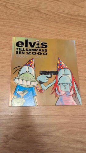 Elvis - Tillsammans sen 2000 (2000-2010)