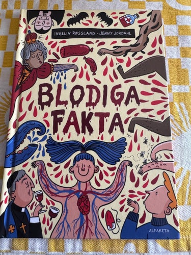 Blodiga Fakta av Ingelin Rössland och Jenny Jordahl, 2019
