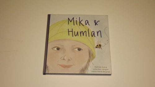 MIKA & HUMLAN - Mathilda Gylling / L-K Almgren / L Wendt - 1:a upplagan