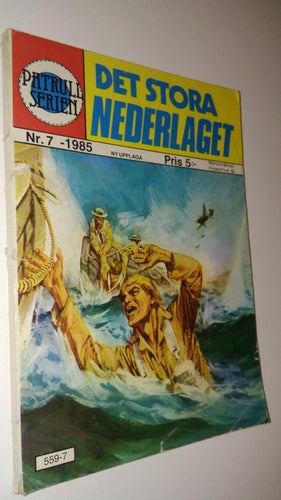 Patrull serien 1985 nr 7 Det stora nederlaget. Good Plus
