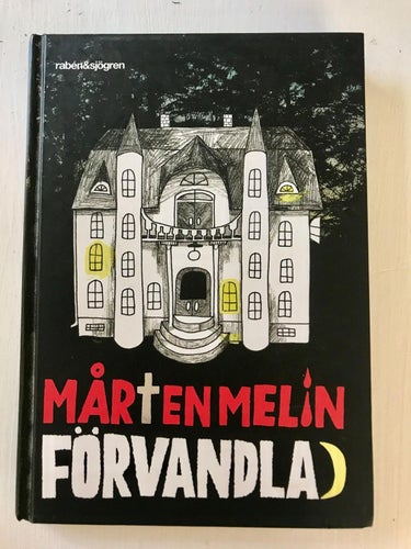 FÖRVANDLAD Mårten Melin 2011