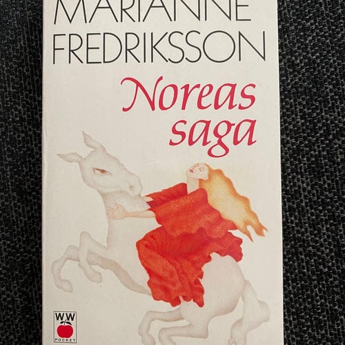 Marianne Fredriksson - Noreas saga