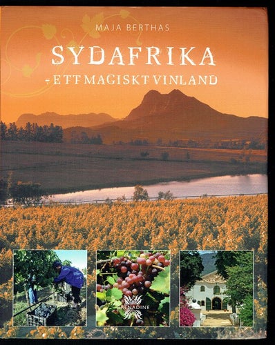 Sydafrika - ett magiskt vinland (Maja Berthas)