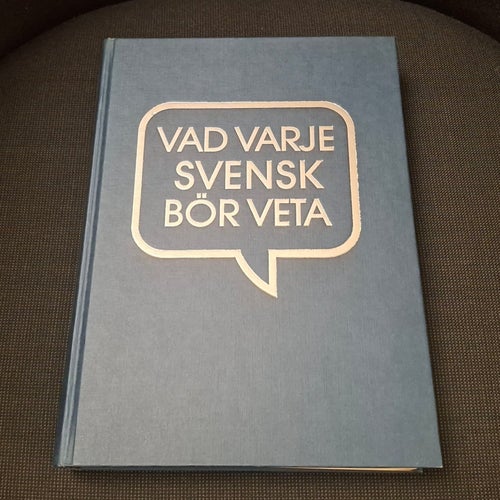 Vad Varje Svensk Bör Veta - Sune Örnberg, Harry Bökstedt, Olle Gellerman och
