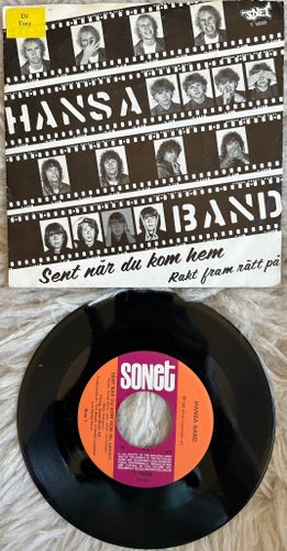 Hansa Band – Sent När Du Kom Hem / Rakt Fram Rätt På (7", Singel)