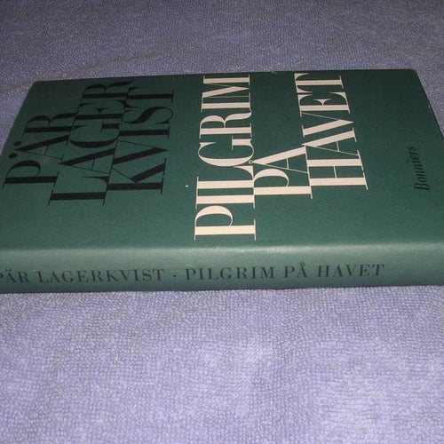 Pär Lagerkvist - Pilgrim på havet (inb) 1962 o.u.