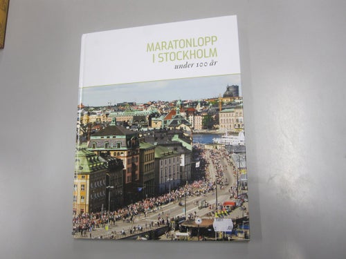 Maratonlopp i Stockholm under 100 år