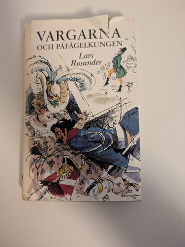 Vargarna och Påfågelkungen: En äventyrsroman av Lars Rosander!