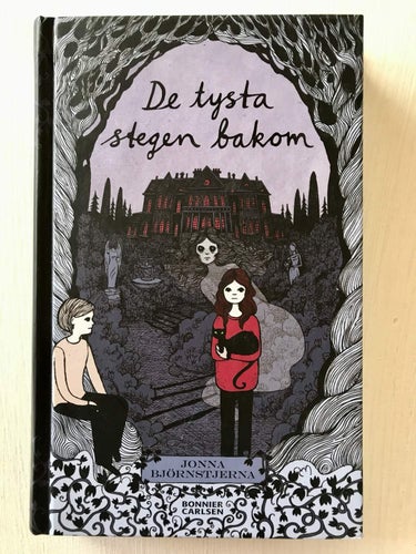 DE TYSTA STEGEN BAKOM Jonna Björnstjerna 2015