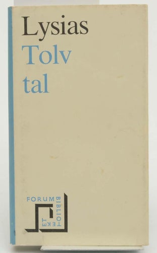 Tolv tal / Lysias ; övers. samt inl. och komment. av Bertil Cavallin.