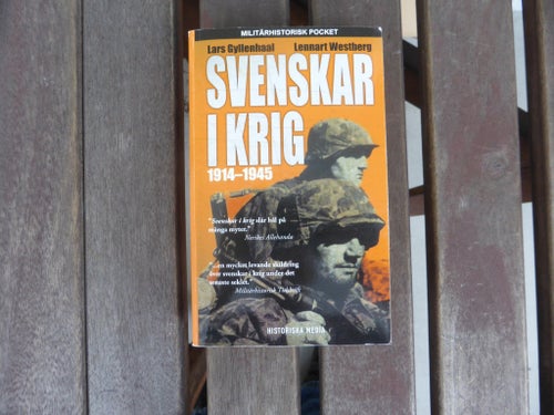 Svenskar i krig 1914-1945 av Lars Gyllenhaal och Lennart Westberg