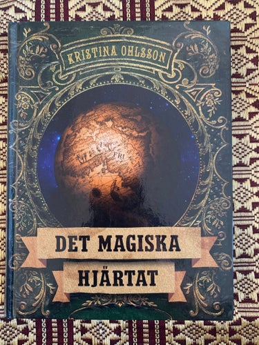 Det Magiska Hjärtat av Kristina Ohlsson, 2017