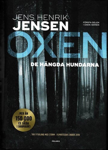 Oxen: De hängda hundarna av Jens Henrik Jensen (inbunden, hård pärm)