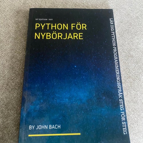 Python för nybörjare av John Bach, 2021